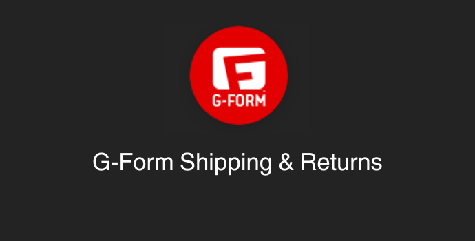 G-Form Shipping and Returns