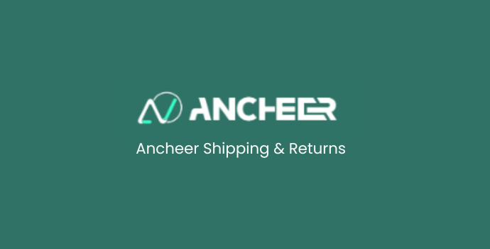 Ancheer Shipping and Returns
