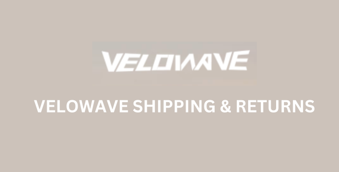 Velowave Shipping and Returns