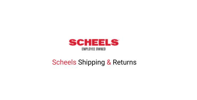 Scheels Shipping and Returns.