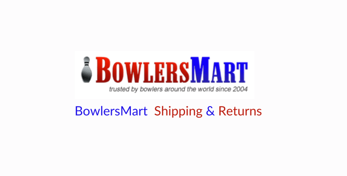 BowlersMart Shipping and Returns