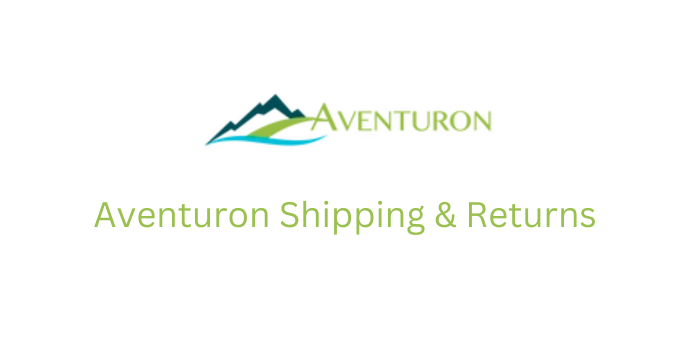 Aventuron Shipping and Returns