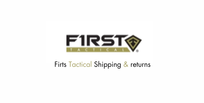 First Tactical Shipping and Returns