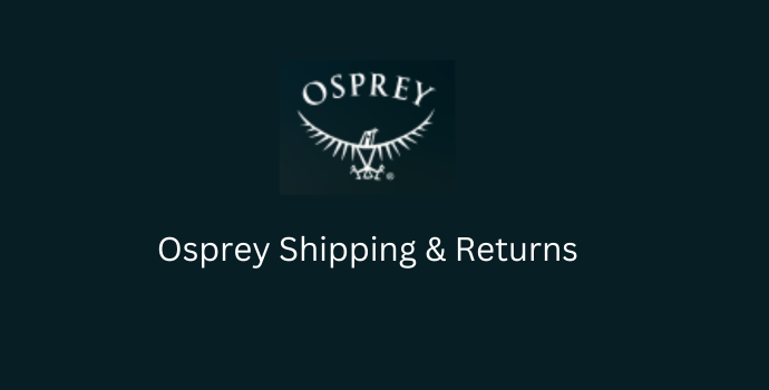 Osprey Shipping and Returns