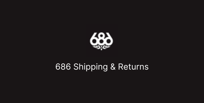 686 Shipping and Returns