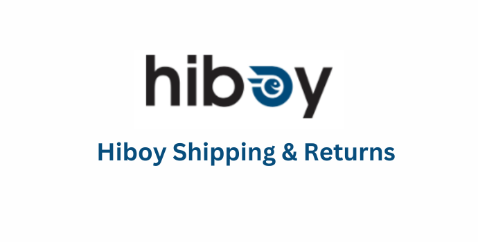 Hiboy Shipping and Returns